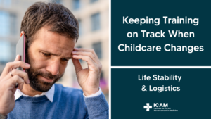 Keeping Training on Track When Childcare Changes